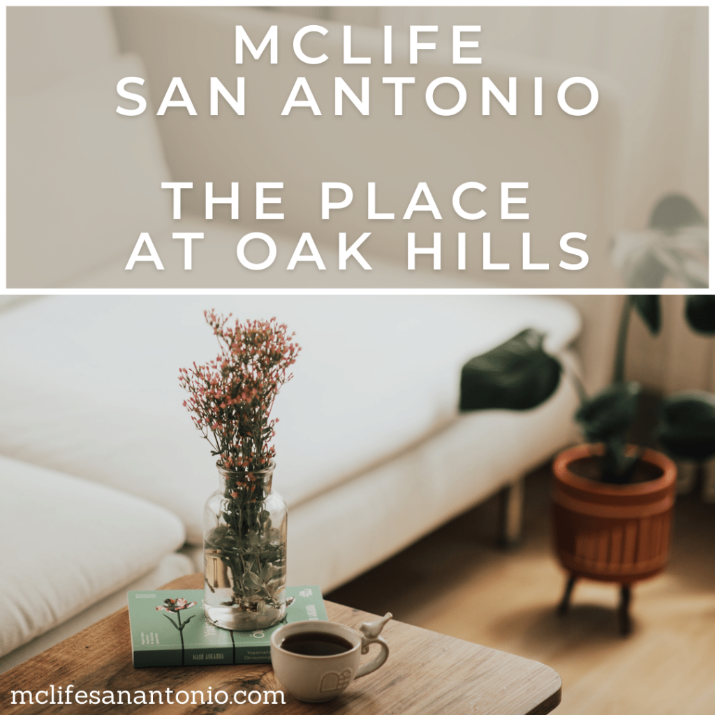 Image shows a modern living room. Text reads "MCLife San Antonio The Place at Oak Hills"