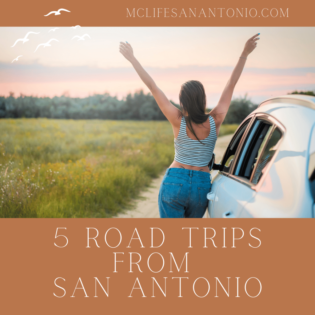 texas road trips from san antonio