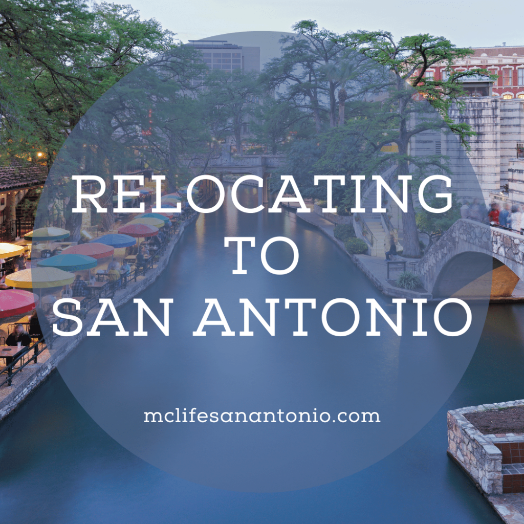 River Walk in San Antonio with colorful umbrellas. Text reads "Relocating to San Antonio. mclifesanantonio" 