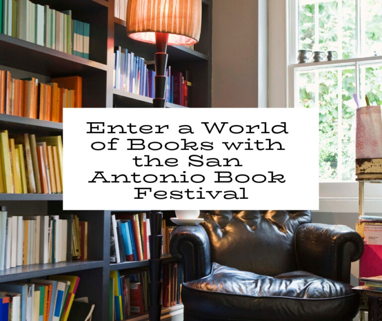 Enter a World of Books with the San Antonio Book Festival - MCLife San ...