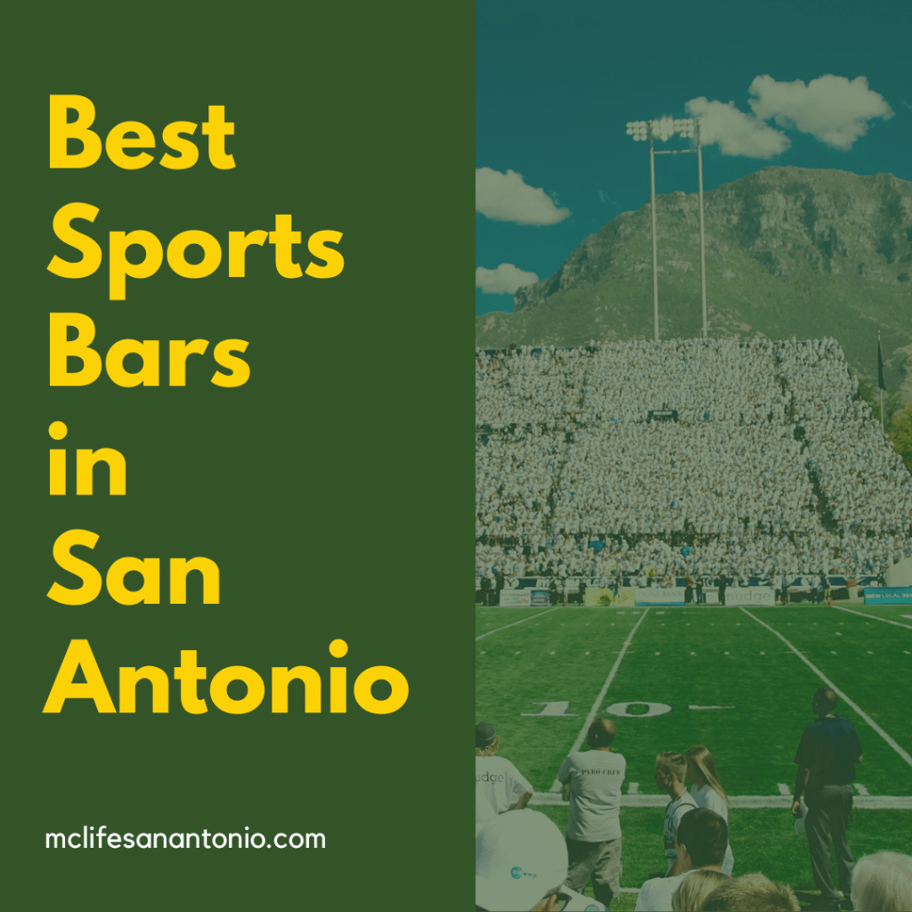 Football game in a packed stadium. Text reads "Best Sports Bars in San Antonio. mclifesanantonio.com"